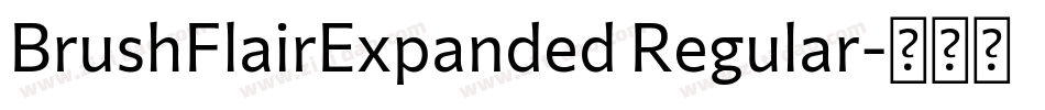 BrushFlairExpanded Regular字体转换